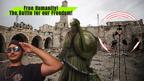 🔥 Free Humanity - the Battle for YOUR Freedom! 🔥