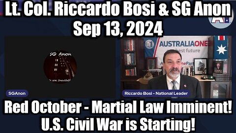 Lt. Col. Riccardo Bosi & SG Anon: Red October - Martial Law Imminent! U.S. Civil War is Starting!