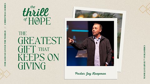 The Greatest Gift | Jay Koopman | Sunday Service