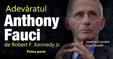 Adevaratul Anthony Fauci - Prima Parte