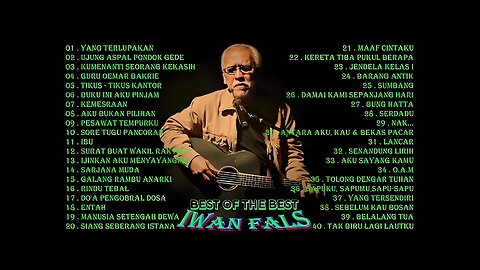 Best Of The Best Iwan Fals ~ Kumpulan Lagu Terbaik Iwan Fals ~ Iwan Fals Album Terbaik ~ (Lagu Indo)