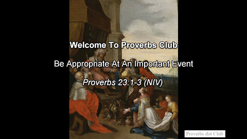 Be Appropriate At An Important Event - Proverbs 23:1-3