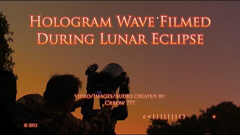 Lunar Wave Filmed During Eclipse -Historic!