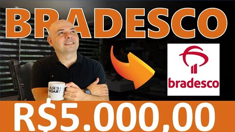 🔵 DIVIDENDOS: BANCO BRADESCO | QUANTO RENDE R$5.000,00 INVESTIDOS EM BRADESCO (BBDC3 | BBDC4)?