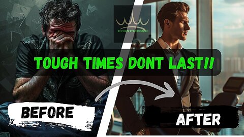 Tough Times Don't Last!