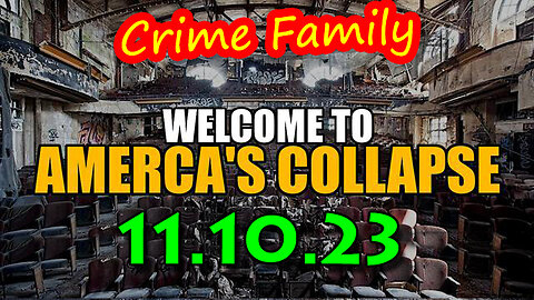 Welcome to America's Collapse 11.10.23 - RED ALERT WARNING