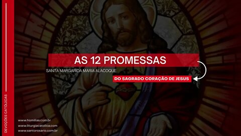 AS 12 PROMESSAS DO SAGRADO CORAÇÃO DE JESUS