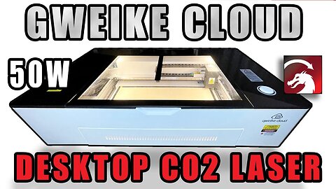 Gweike Cloud Review | 50W CO2 Laser | Rotary | WiFi | Camera | Lightburn Compatible | Filter