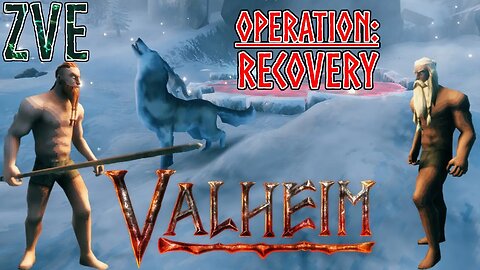 Valheim EP 17 - Operation: Recovery