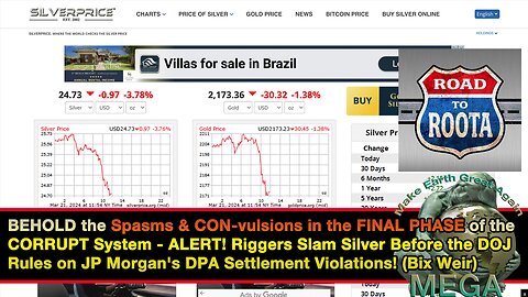 BEHOLD the Spasms & CON-vulsions in the FINAL PHASE of the CORRUPT System - ALERT! Riggers Slam Silver Before the DOJ Rules on JP Morgan's DPA Settlement Violations! (Bix Weir)