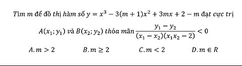 Tìm m để đồ thị hàm số y=x^3-3(m+1) x^2+3mx+2-m đạt cực trị A(x_1;y_1 ) và B(x_2;y_2 ) thỏa mãn