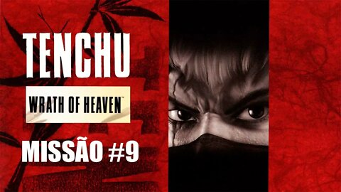 [PS2] - Tenchu Wrath Of Heaven - [Missão 9 - Layout #1 Grand Master - PT-BR - 60 Fps - [HD]