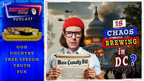 EP 129: Is Chaos Brewing in DC? | Current News and Events with Humor