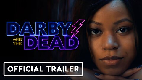 Darby and the Dead - Official Trailer