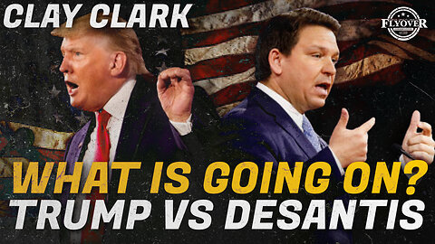 FULL INTERVIEW: What is going on? DeSantis vs Trump | Clay Clark