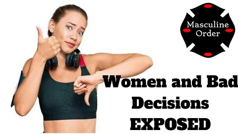 Women and Bad Decisions Expose!!!