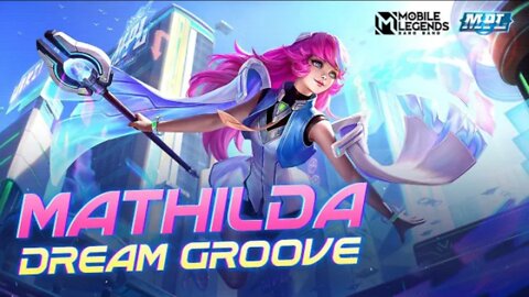 New MPL skin Mathilda "Dream Groove" | mobile legends