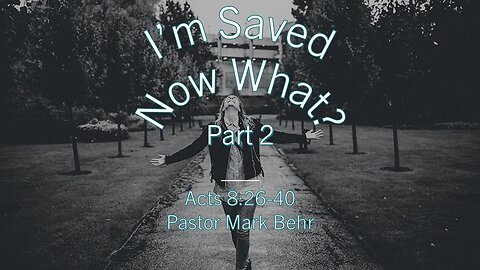 “I'm Saved Noe What? part 2” by Pastor Mark Behr