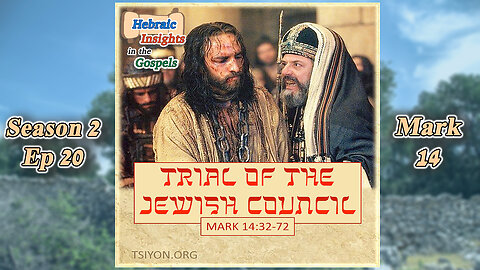 Mark 14 - Trial of the Jewish Council - HIG S2 Ep 20