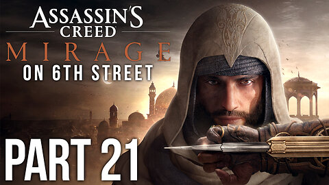 Assassin's Creed Mirage on 6th Street Part 20