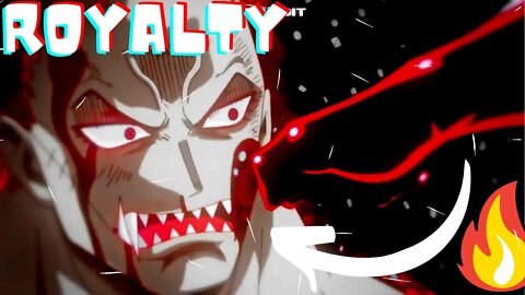 🔥 LUFFY VS KATAKURI - ROYALTY 🔥(One Piece) - AMV/EDIT