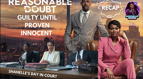 REASONABLE DOUBT S2 EP5 GUILTY TIL PROVEN INNOCENT