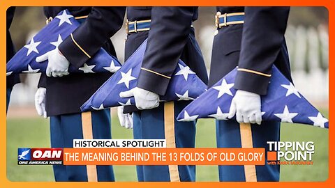 The Meaning Behind the 13 Folds of Old Glory | TIPPING POINT 🟧