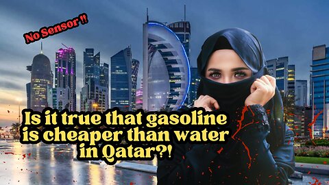 Is it true that gasoline is cheaper than water in Qatar?!