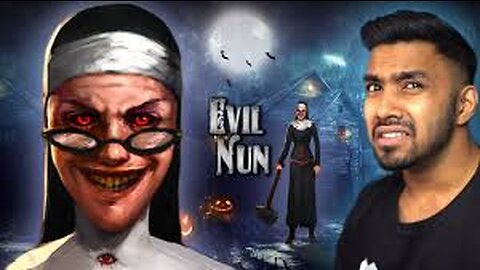 EVIL| NUN | PLAYING AT NIGHT AT 12:00 O,CLOCK (ALONE AT HOME) GAMEPLAY