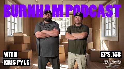 Burnham Podcast #158 "Moving Out!"