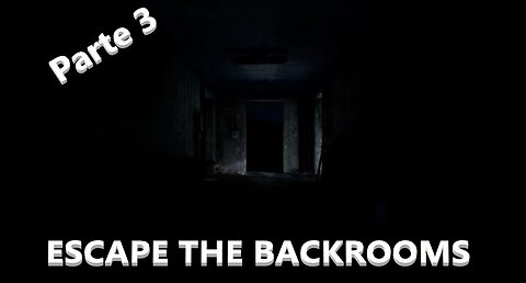 ¡ESCAPAMOS!...o no?! Escape the Backrooms parte 3