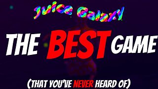 The BEST GAME You've NEVER Heard Of (Juice Galaxy)