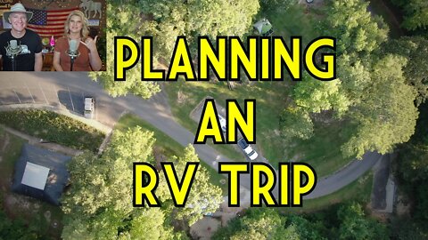 PLANNING AN RV TRIP in 2021!