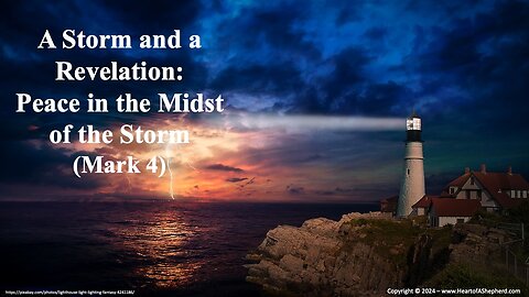 A Storm and a Revelation: Peace in the Midst of the Storm (Mark 4)