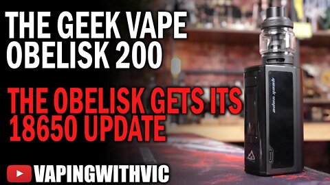 The Obelisk 200 by Geek Vape - The Obelisk gets its 18650's