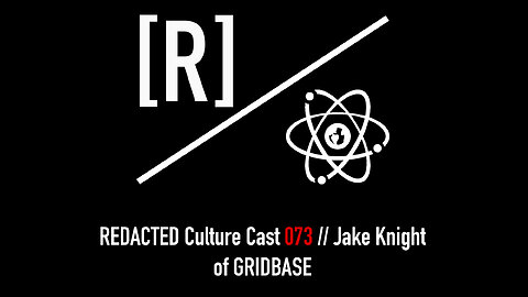 073: Jake Knight of GRIDBASE on Decentralized Tech / Digital Multitools