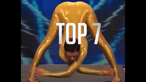 TOP7 Best Contortionists WORLDWIDE on Got Talent Global