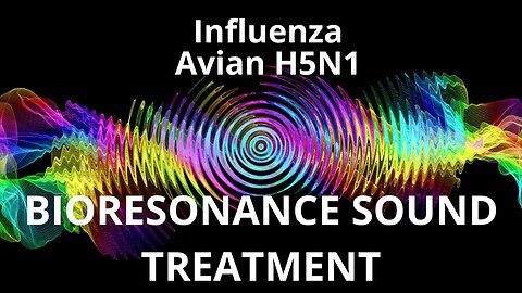 Influenza Avian H5N1_Sound therapy session_Sounds of nature