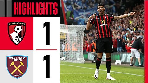 Solanke's fine finish cancels out Bowen in opening day draw | AFC Bournemouth 1-1 West Ham