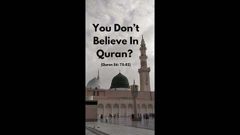 Who Don’t Believe In Quran?