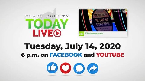 WATCH: Clark County TODAY LIVE • Tuesday, July 14, 2020