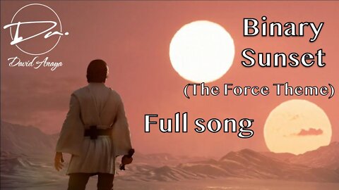 Binary Sunset (The Force Theme) | Full Song | David Anaya