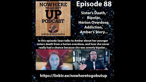 #88 Sister's Death| Bipolar| Herion Overdose| Addiction| Amber's Story