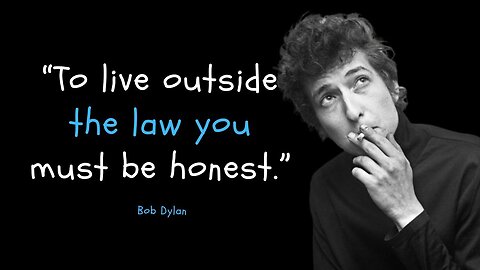 Inspiring Quotes By Bob Dylan That Will Widen Your Horizon About Life