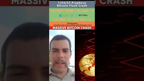 Bitcoin Flash Crash prophecy - Christopher (JesusIsLord) 1/24/22