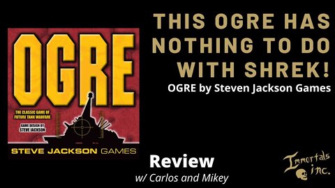 OGRE is a Classic Game that has Nothing to do with Shrek!