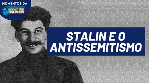 Stalin foi antissemita | Momentos