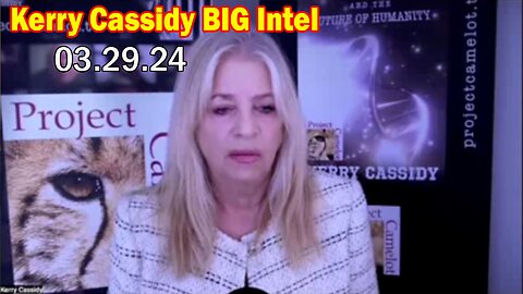 Kerry Cassidy BIG Intel Mar 29: "What Will Happen Next"