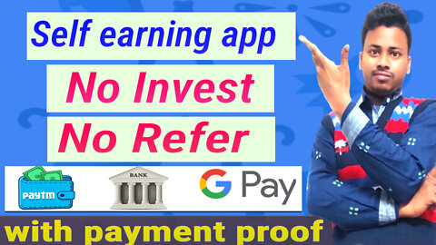 Self earning app 2022 ||No invest earning app