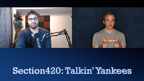 Section420: Talkin' Yankees - The Baseball Grind